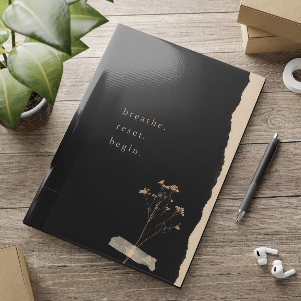 Inspirational Hardcover Notebook — "breathe. reset. begin." & "I don’t chase, I attract." Puffy Cover Journal