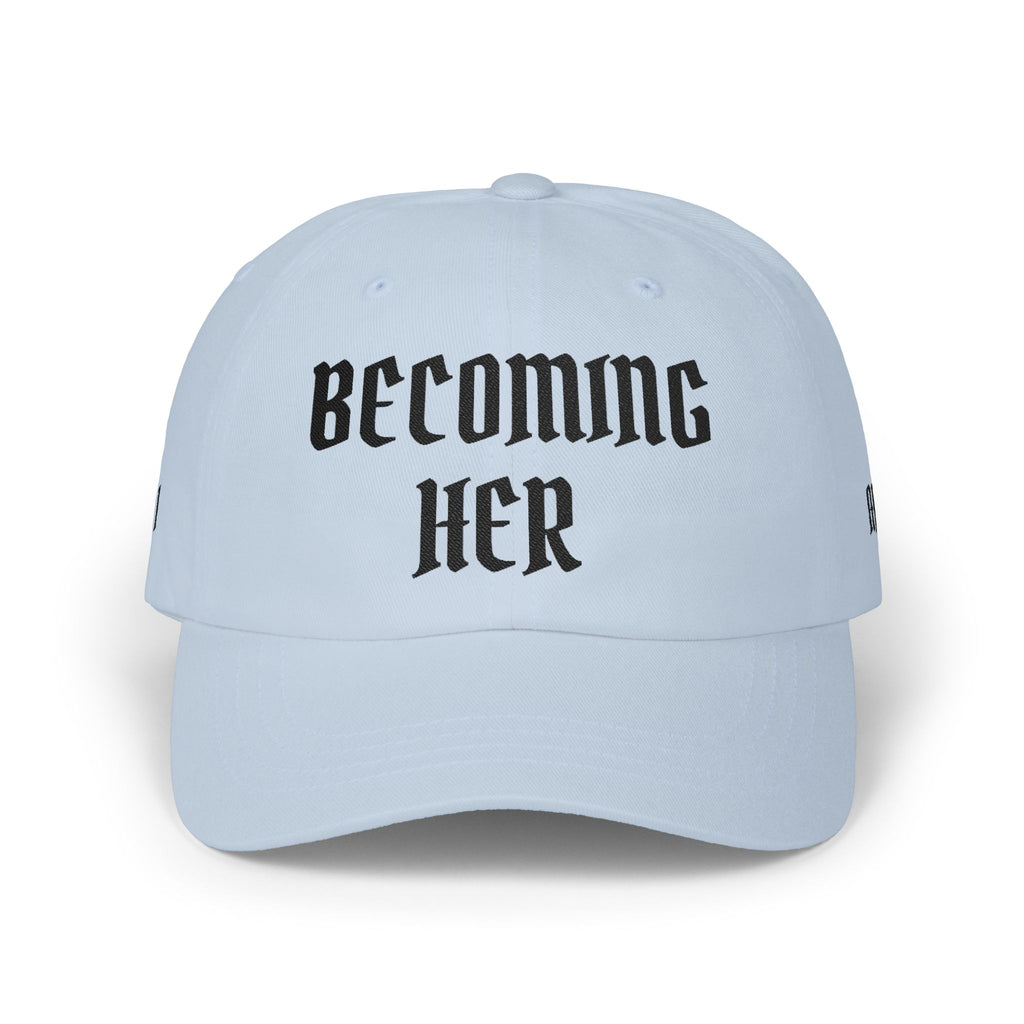Becoming Her Embroidered Dad Cap — "Becoming Her" Front, "Beautiful" Back