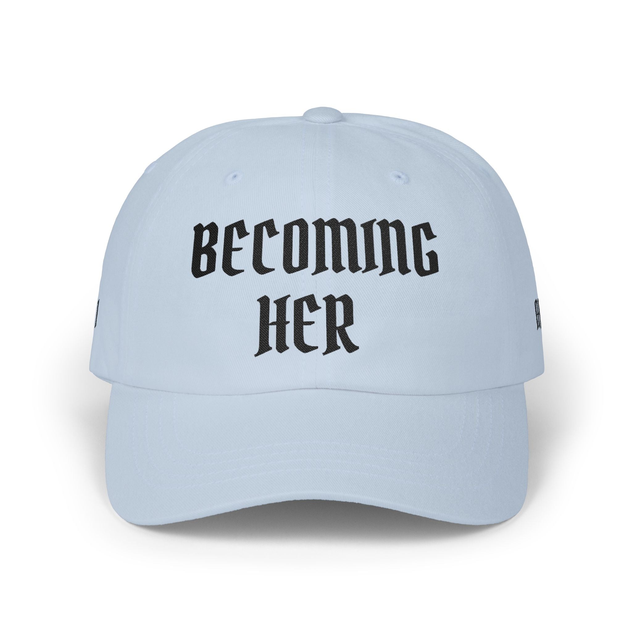 Becoming Her Embroidered Dad Cap — "Becoming Her" Front, "Beautiful" Back