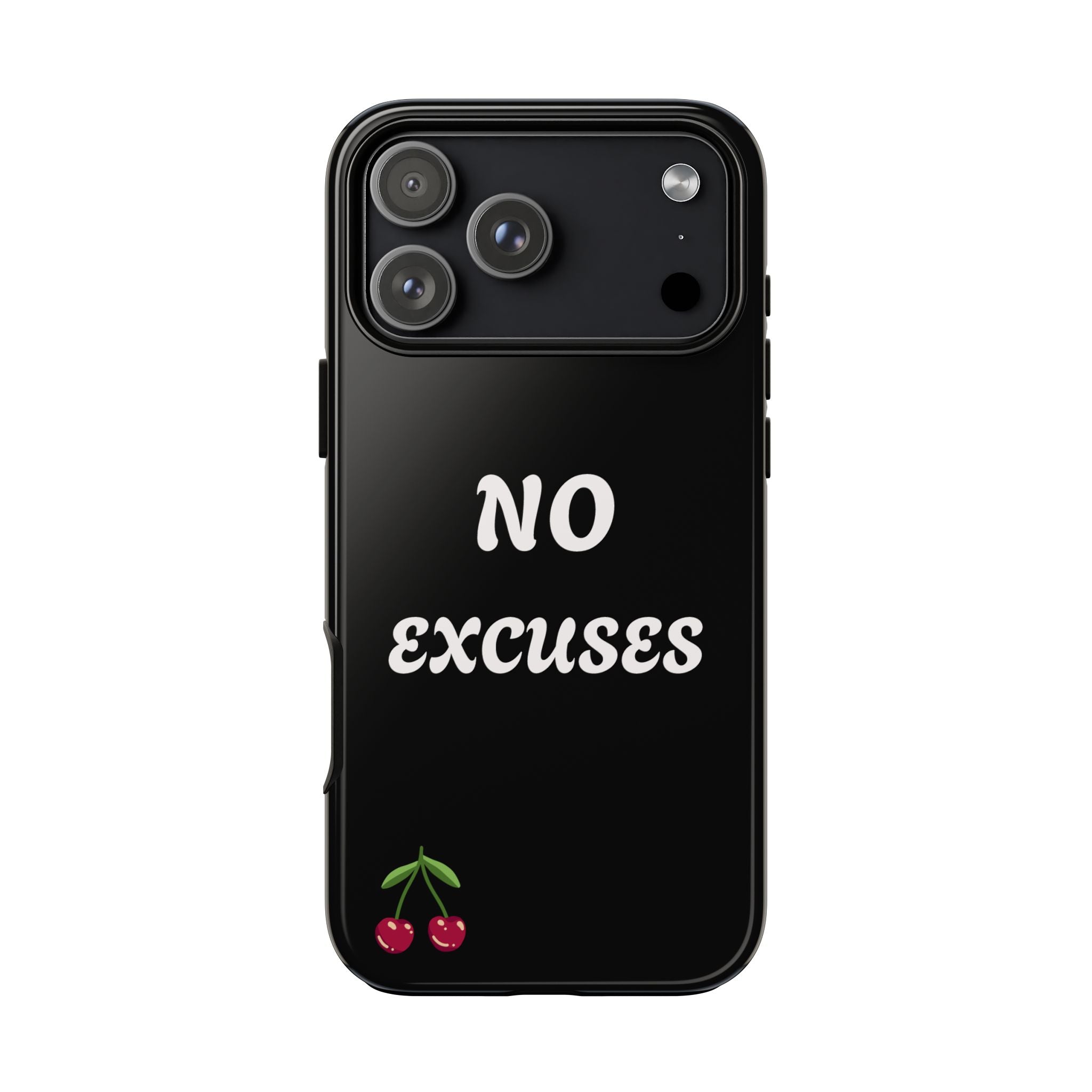 No Excuses Cherry Phone Case - Tough Protective iPhone Cover