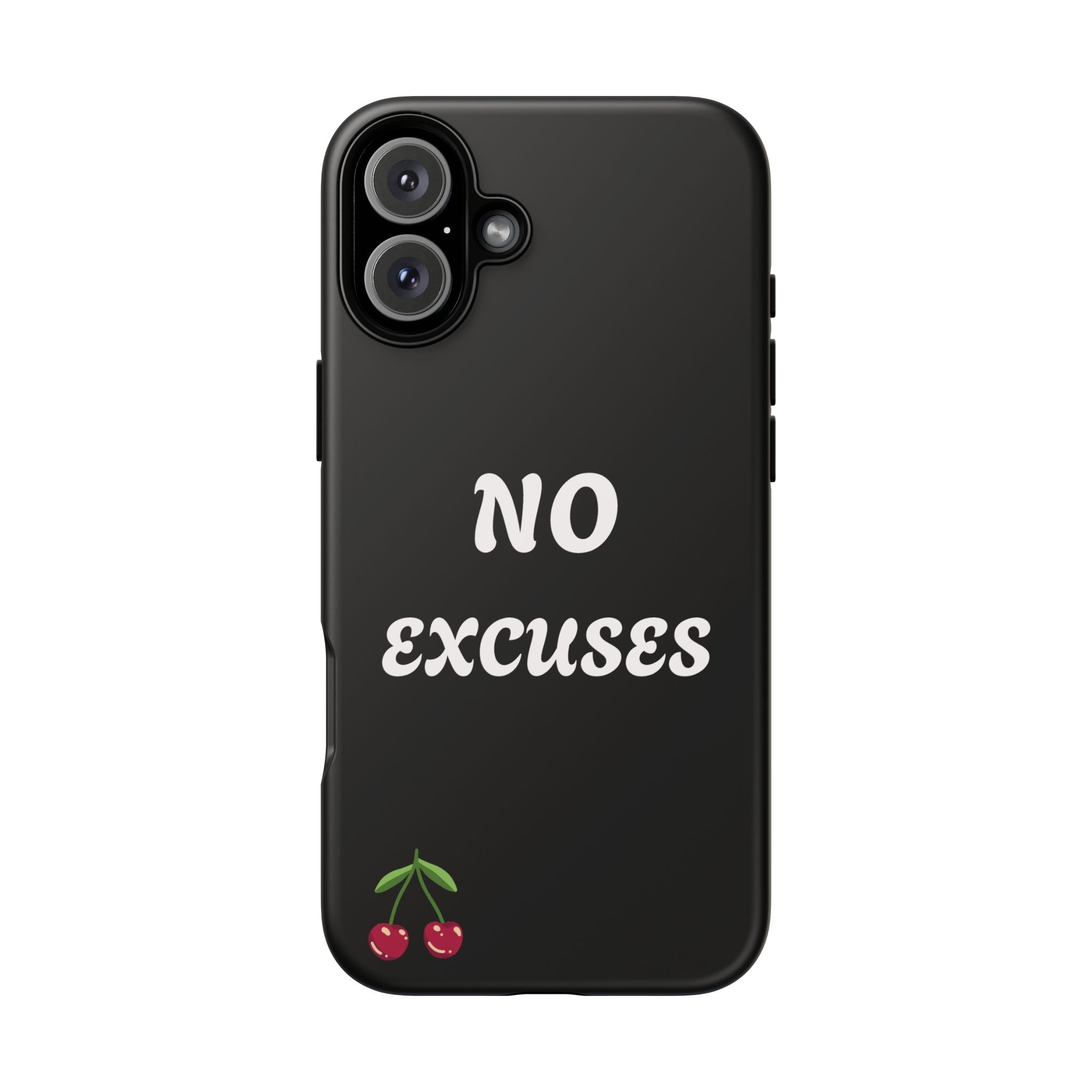 No Excuses Cherry Phone Case - Tough Protective iPhone Cover