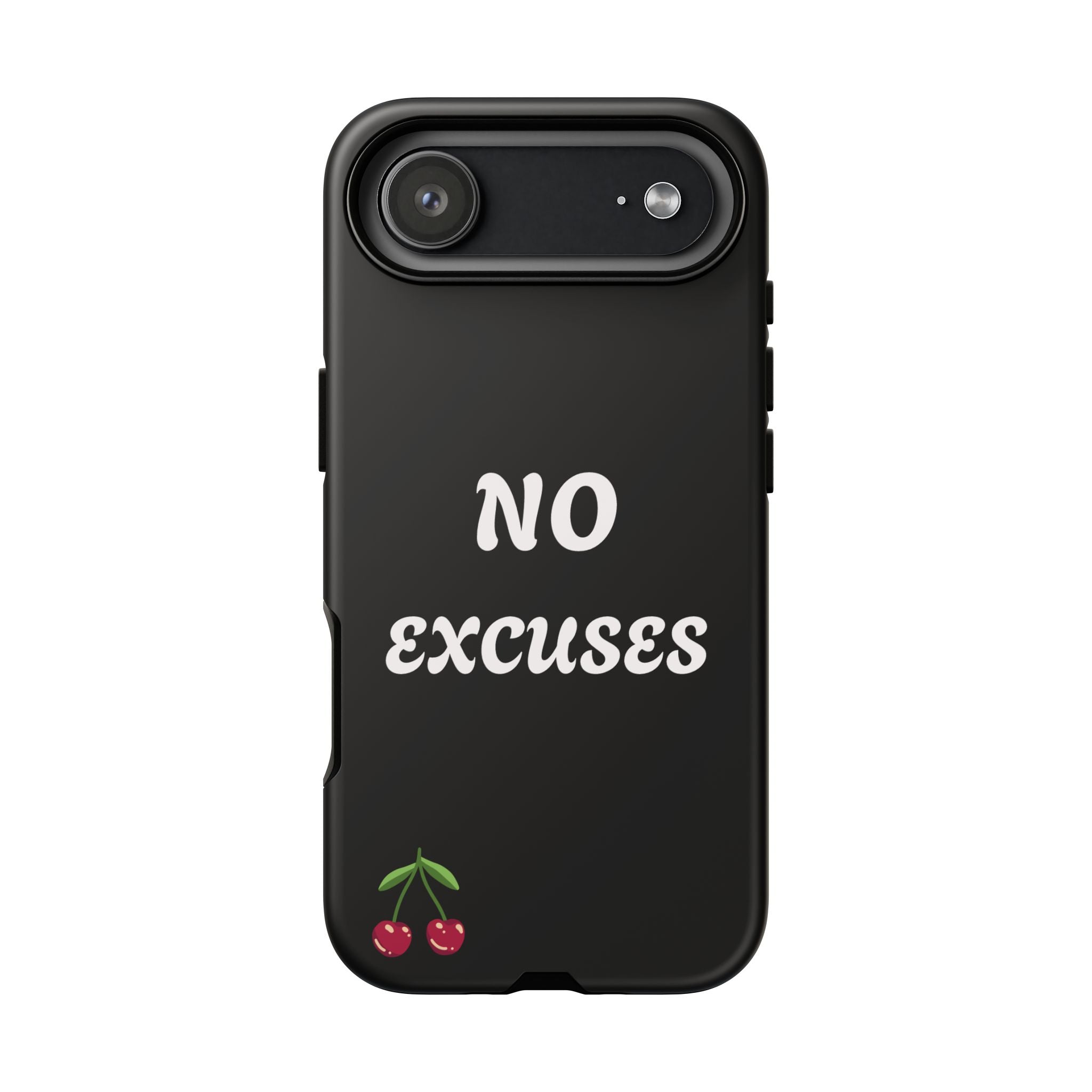 No Excuses Cherry Phone Case - Tough Protective iPhone Cover