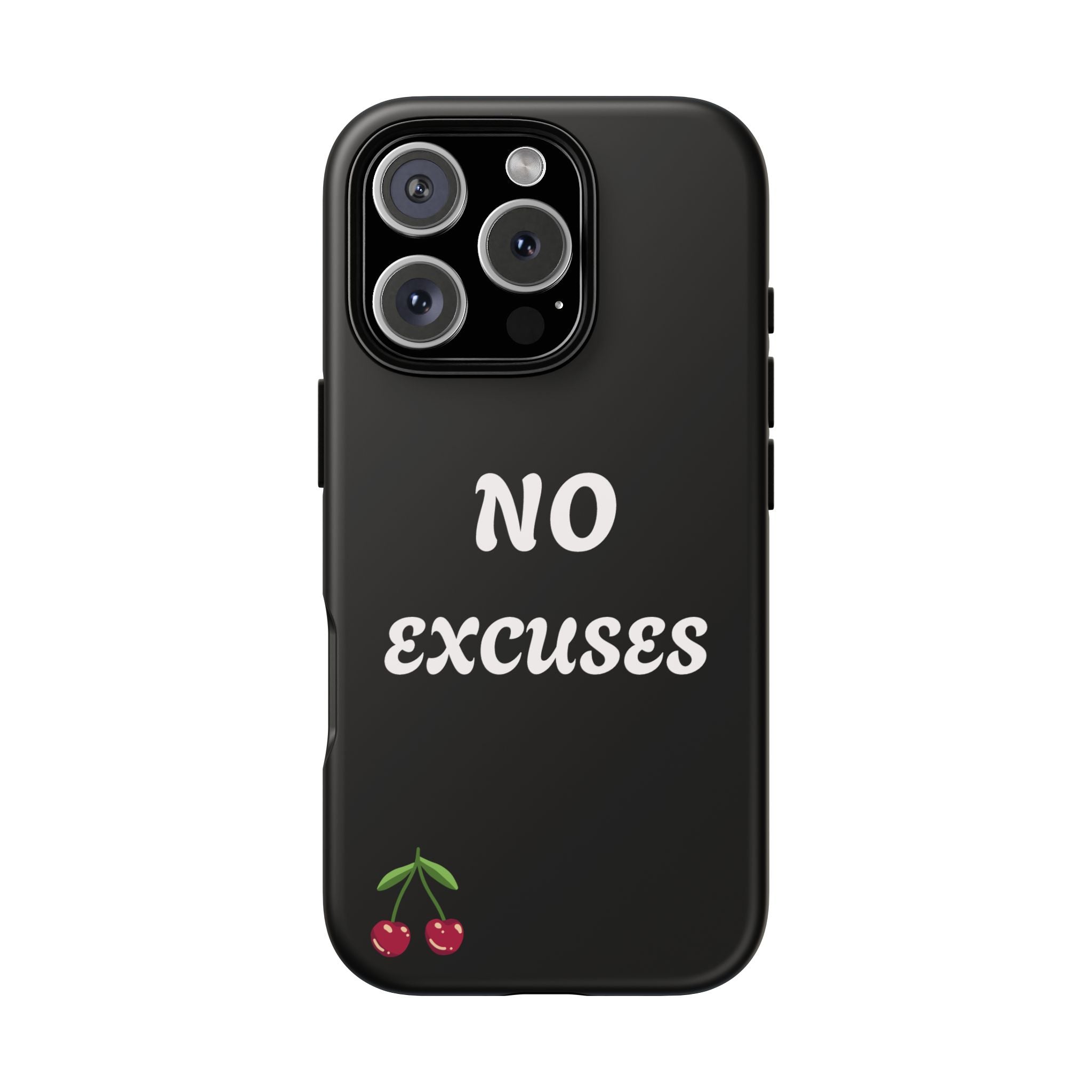 No Excuses Cherry Phone Case - Tough Protective iPhone Cover