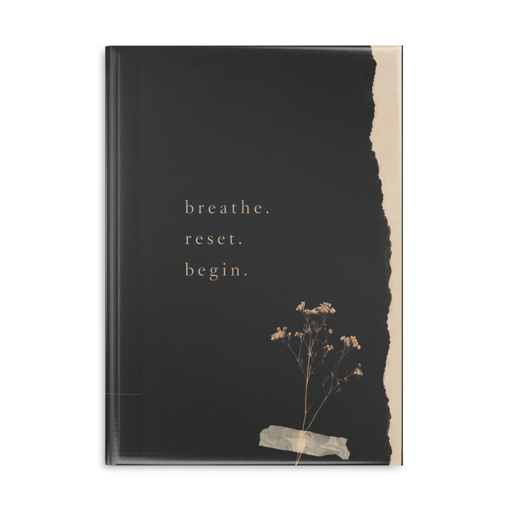 Inspirational Hardcover Notebook — "breathe. reset. begin." & "I don’t chase, I attract." Puffy Cover Journal