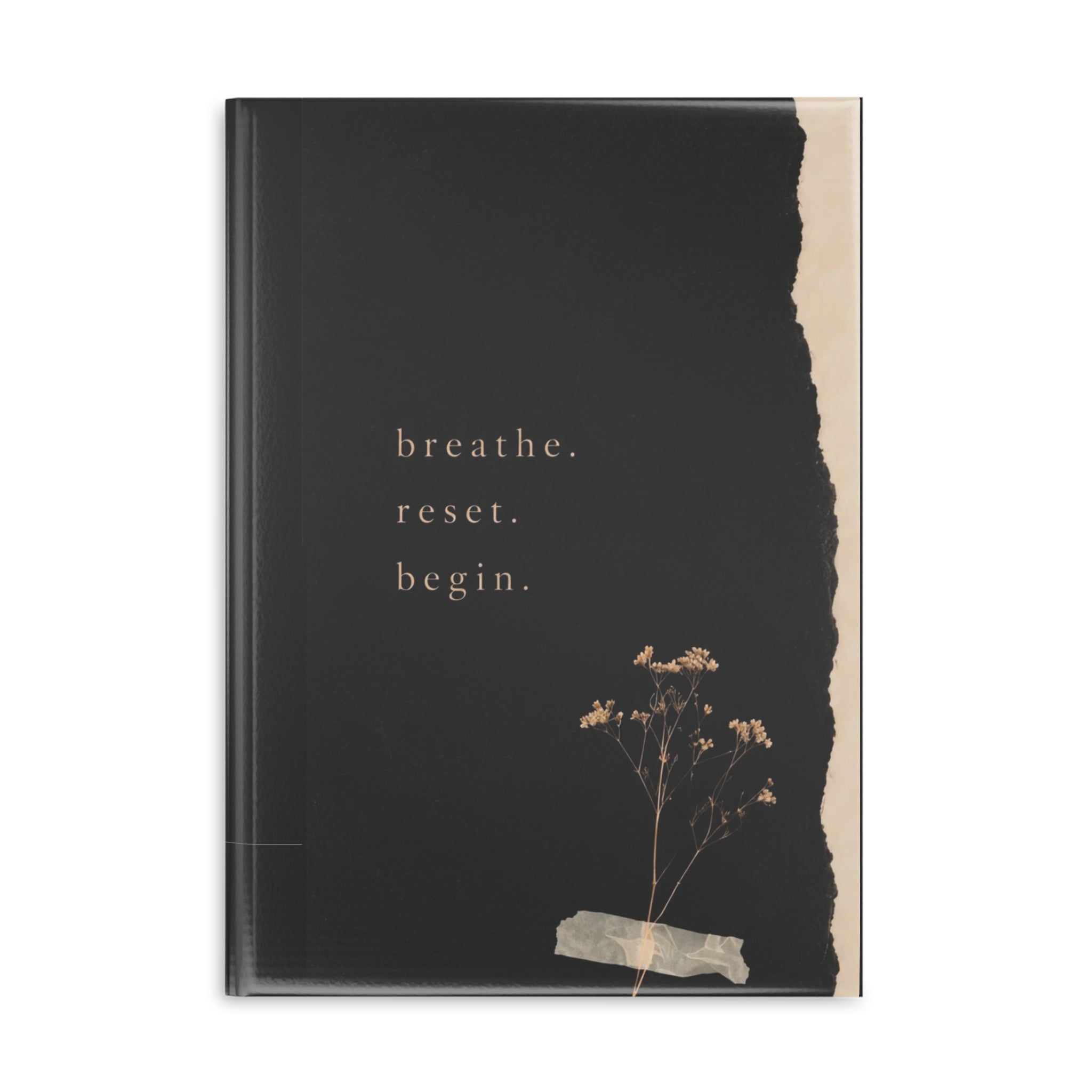 Inspirational Hardcover Notebook — "breathe. reset. begin." & "I don’t chase, I attract." Puffy Cover Journal