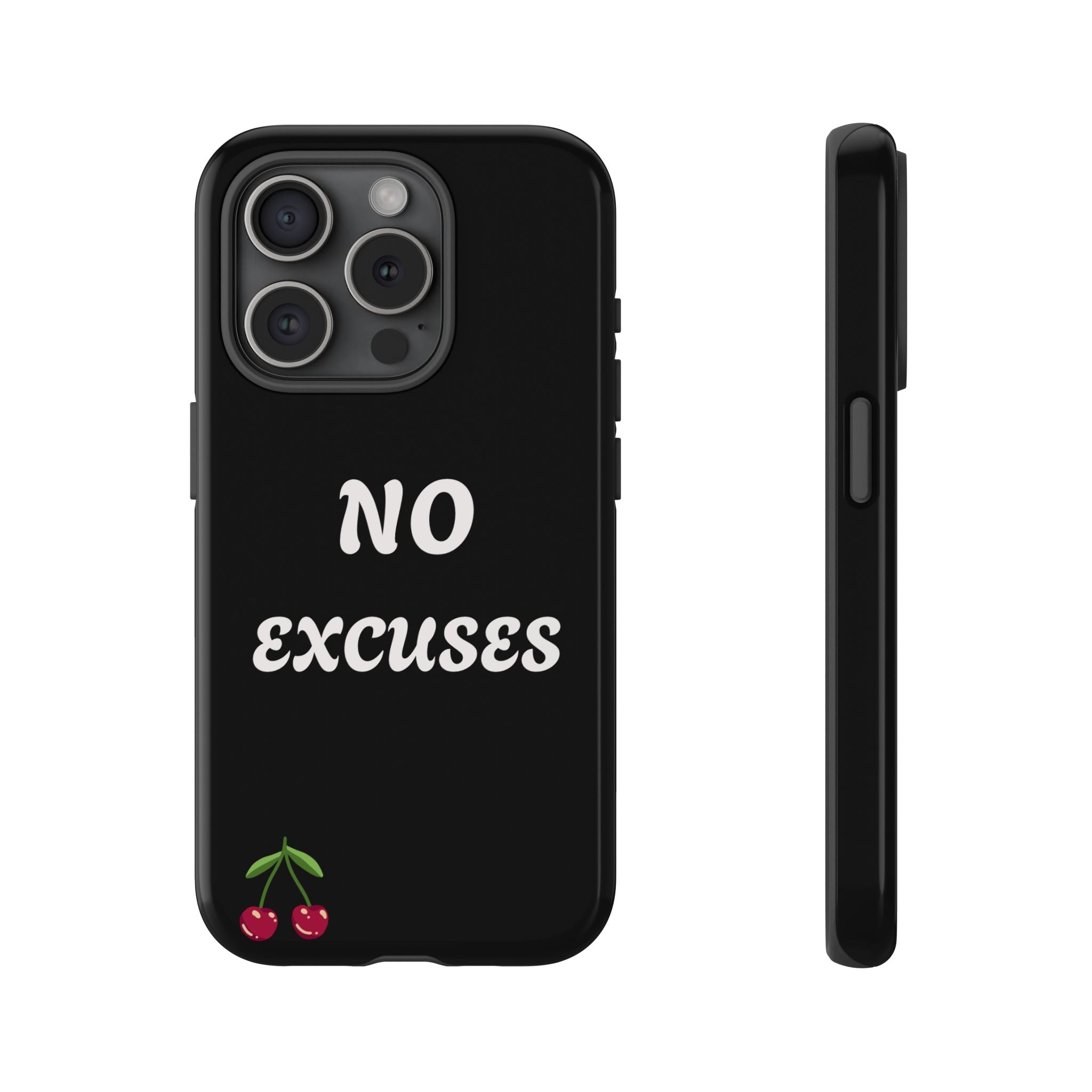 No Excuses Cherry Phone Case - Tough Protective iPhone Cover